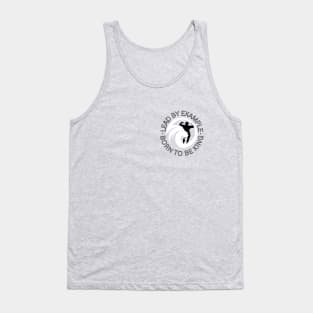 LEAD BY EXAMPLE, BORN TO BE KING GYM MOTIVATION Tank Top